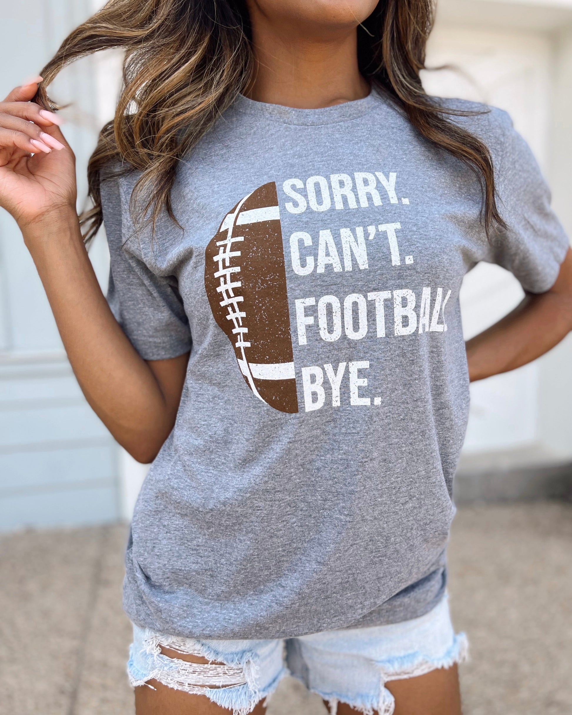 Gray Sorry. Can’t. FOOTBALL. Bye. Unisex Comfy Tee - Live Love Gameday®